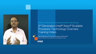 3rd Generation Intel® Xeon® Scalable Processor Technology - Training Video